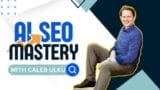 AI SEO Mastery with Caleb Ulku