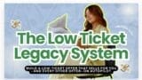 Melanie Aubert - The Low Ticket Legacy System
