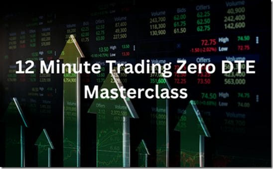 12 Minute Trading – 12 Minute Trading Zero DTE Masterclass
